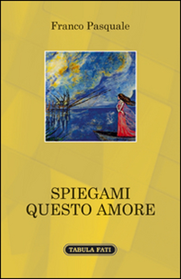 Spiegami questo amore - Librerie.coop Spiegami questo amore - Librerie.coop