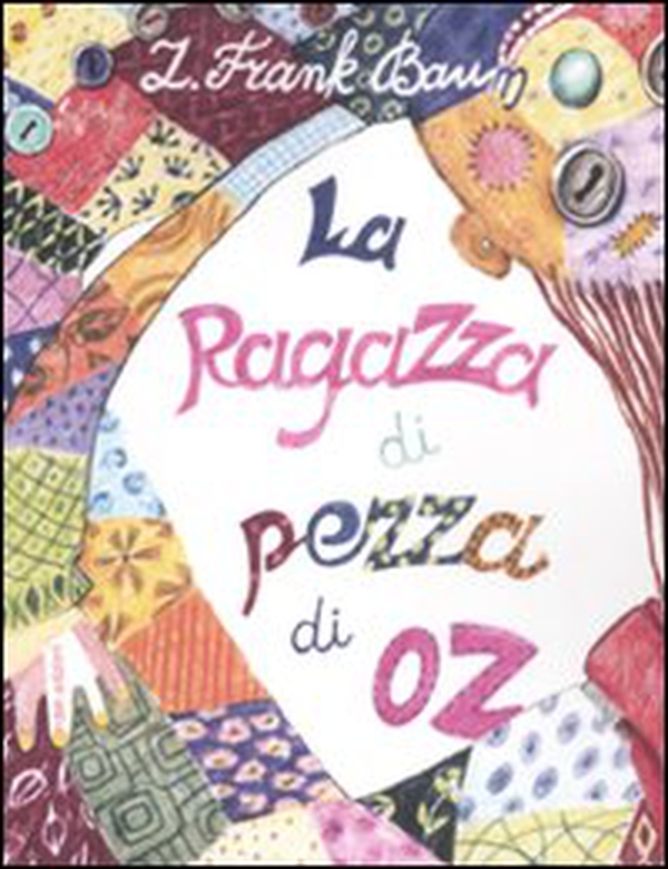 La ragazza di pezza di Oz - Librerie.coop La ragazza di pezza di Oz - Librerie.coop