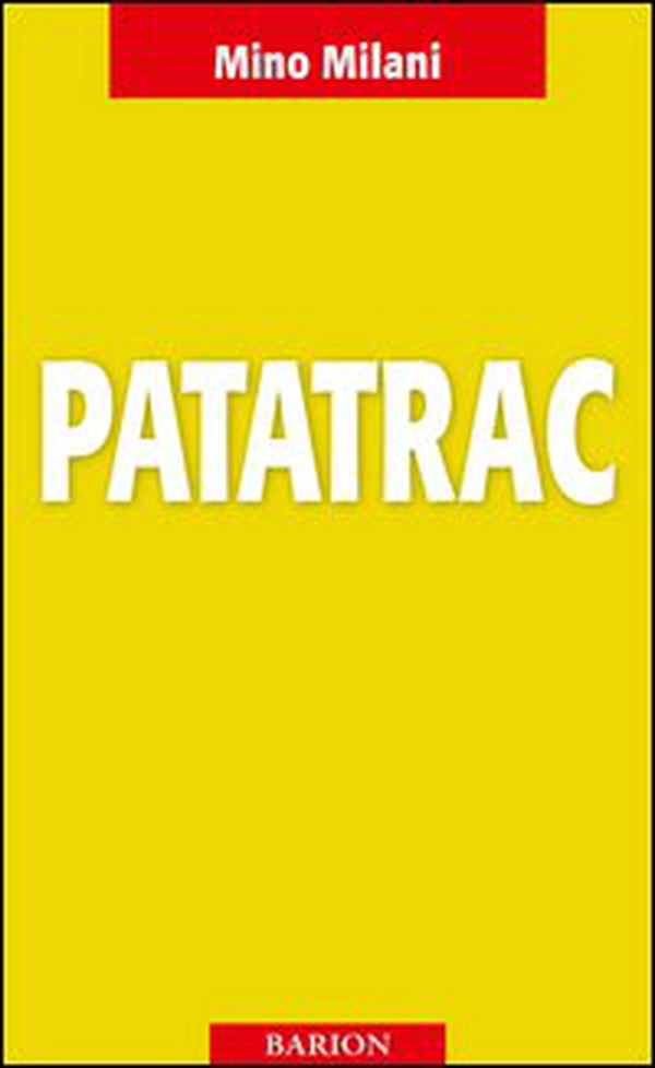 Patatrac. 1870: l'ammutinamento della Brigata «Modena» - Librerie.coop Patatrac. 1870: l'ammutinamento della Brigata «Modena» - Librerie.coop