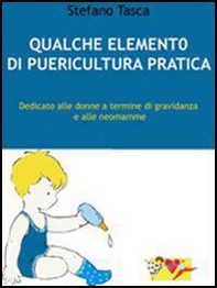 Qualche elemento di puericultura  pratica - Librerie.coop Qualche elemento di puericultura  pratica - Librerie.coop