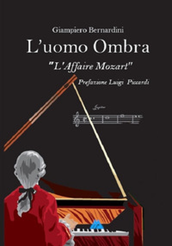 L'uomo ombra. L'Affaire Mozart - Librerie.coop L'uomo ombra. L'Affaire Mozart - Librerie.coop