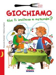 Giochiamo che ti invitavo a merenda? - Librerie.coop