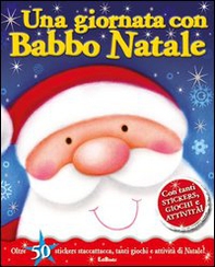 Una giornata con Babbo Natale. Con adesivi - Librerie.coop