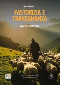 Pastorizia e transumanza. Radici e protagonisti - Librerie.coop Pastorizia e transumanza. Radici e protagonisti - Librerie.coop