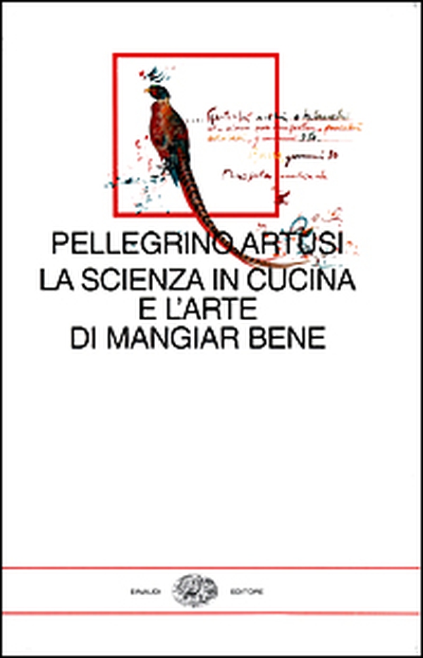 La scienza in cucina e l'arte di mangiar bene. Con uno scritto di Emilio Tadini - Librerie.coop La scienza in cucina e l'arte di mangiar bene. Con uno scritto di Emilio Tadini - Librerie.coop