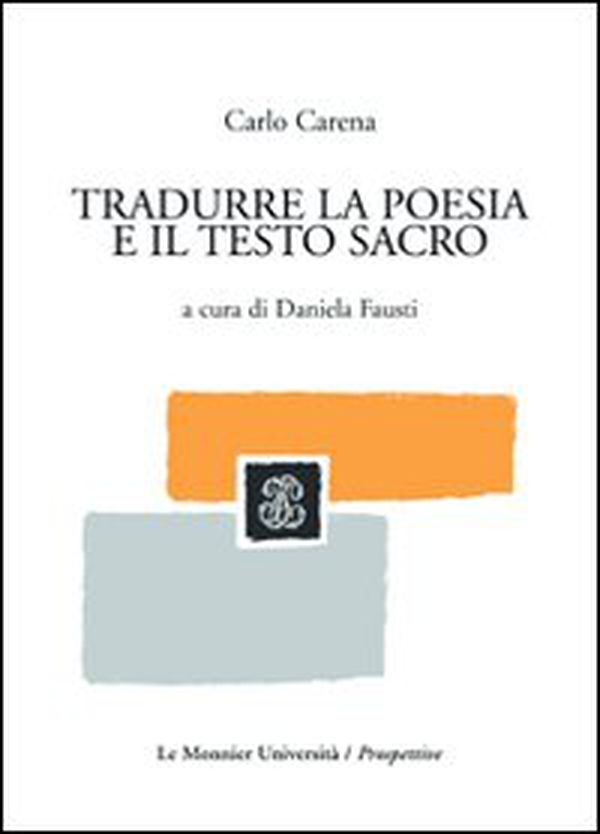 Tradurre la poesia e il testo sacro - Librerie.coop Tradurre la poesia e il testo sacro - Librerie.coop