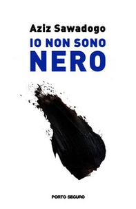 Io non sono nero - Librerie.coop