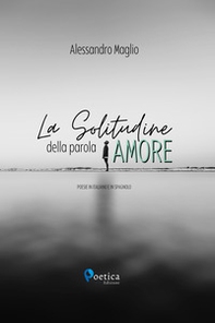 La solitudine della parola amore - Librerie.coop