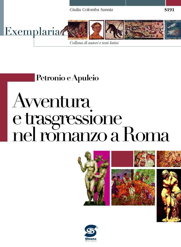 Petronio e Apuleio - Avventura e trasgressione nel romanzo a Roma - Librerie.coop Petronio e Apuleio - Avventura e trasgressione nel romanzo a Roma - Librerie.coop