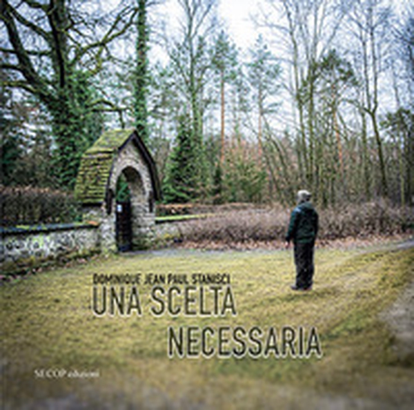 Una scelta necessaria - Librerie.coop Una scelta necessaria - Librerie.coop