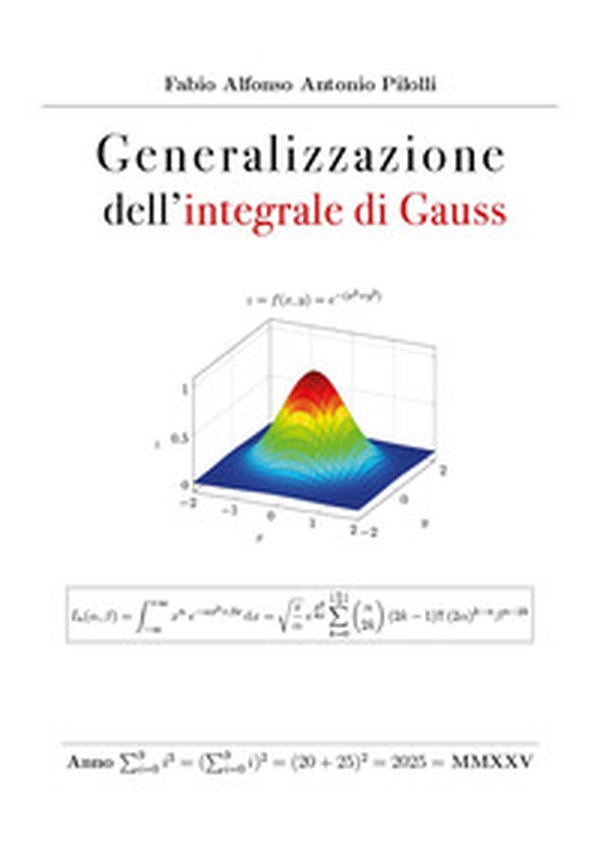 Generalizzazione dell'integrale di Gauss - Librerie.coop Generalizzazione dell'integrale di Gauss - Librerie.coop