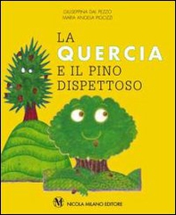 La quercia e il pino dispettoso - Librerie.coop