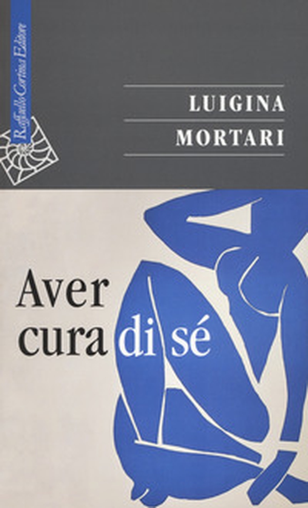Aver cura di sé - Librerie.coop Aver cura di sé - Librerie.coop