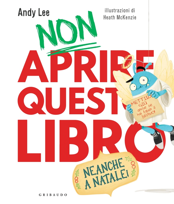 Non aprire questo libro - Neanche a Natale! - Librerie.coop Non aprire questo libro - Neanche a Natale! - Librerie.coop