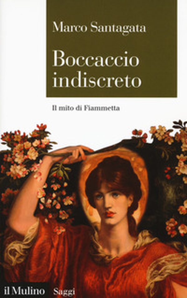 Boccaccio indiscreto. Il mito di Fiammetta - Librerie.coop Boccaccio indiscreto. Il mito di Fiammetta - Librerie.coop