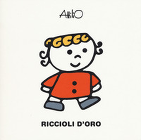 Riccioli d'oro. Le mini fiabe di Attilio - Librerie.coop Riccioli d'oro. Le mini fiabe di Attilio - Librerie.coop