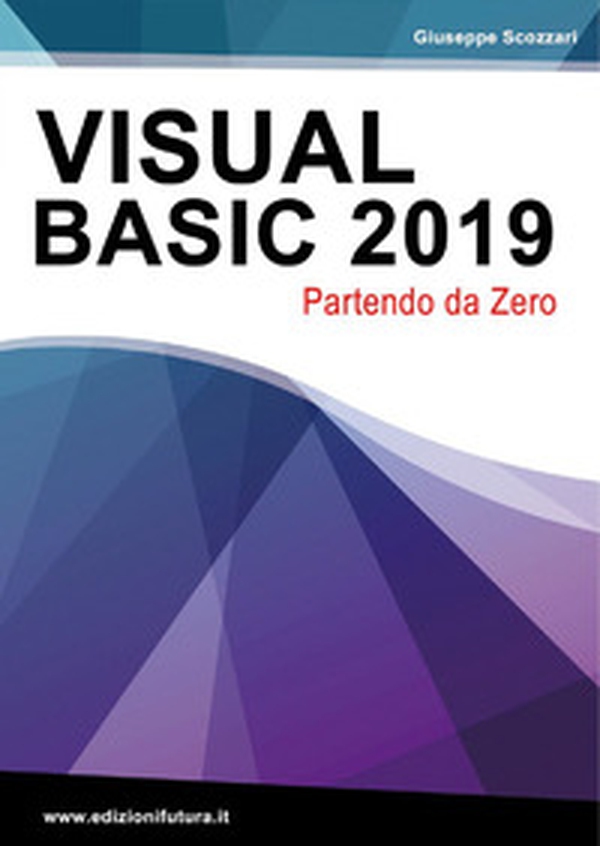 Visualbasic.net partendo da zero - Librerie.coop Visualbasic.net partendo da zero - Librerie.coop
