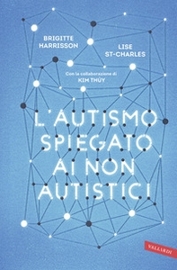 L'autismo spiegato ai non autistici - Librerie.coop