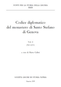 Codice diplomatico del monastero di Santo Stefano di Genova. Ediz. italiana e latina - Vol. 1 - Librerie.coop