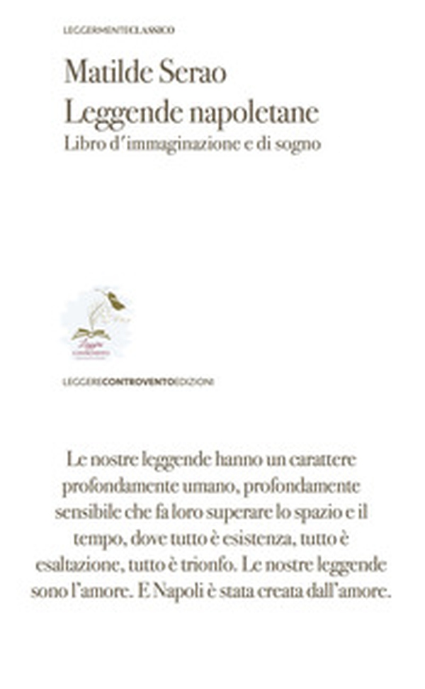 Leggende napoletane. Libro d'immaginazione e di sogno - Librerie.coop Leggende napoletane. Libro d'immaginazione e di sogno - Librerie.coop