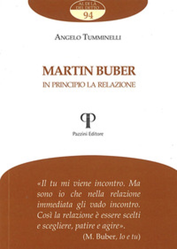 Martin Buber. In principio la relazione - Librerie.coop Martin Buber. In principio la relazione - Librerie.coop