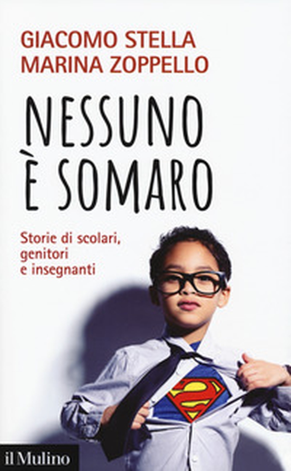 Nessuno è somaro. Storie di scolari, genitori e inegnanti - Librerie.coop Nessuno è somaro. Storie di scolari, genitori e inegnanti - Librerie.coop