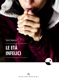 Le età infelici - Librerie.coop Le età infelici - Librerie.coop
