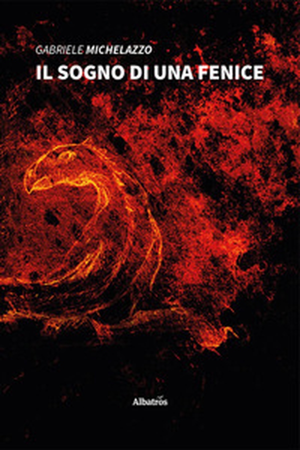 Il sogno di una fenice - Librerie.coop Il sogno di una fenice - Librerie.coop