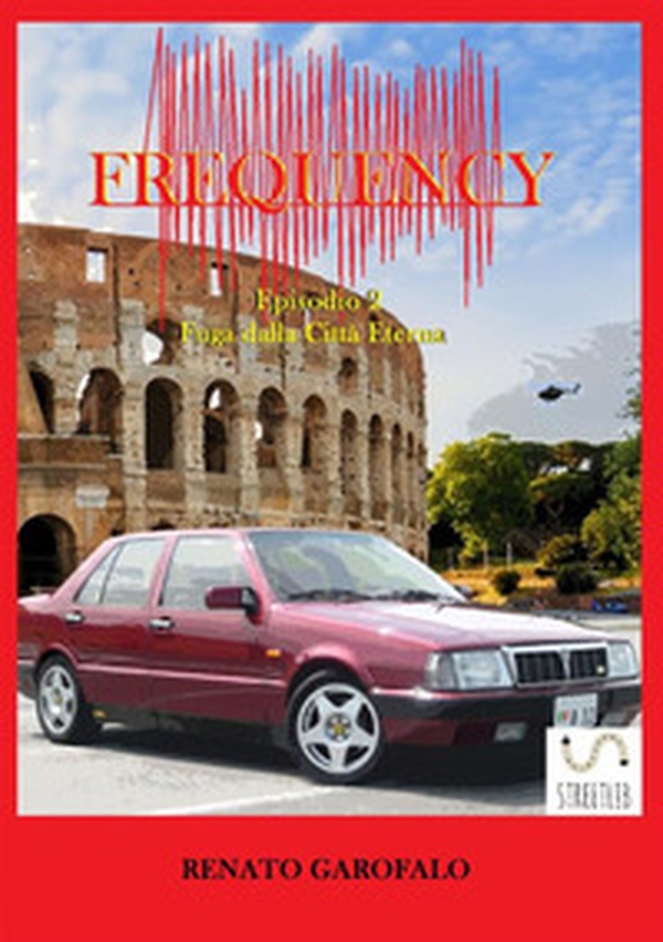 Fuga dalla Città Eterna. Frequency - Librerie.coop Fuga dalla Città Eterna. Frequency - Librerie.coop