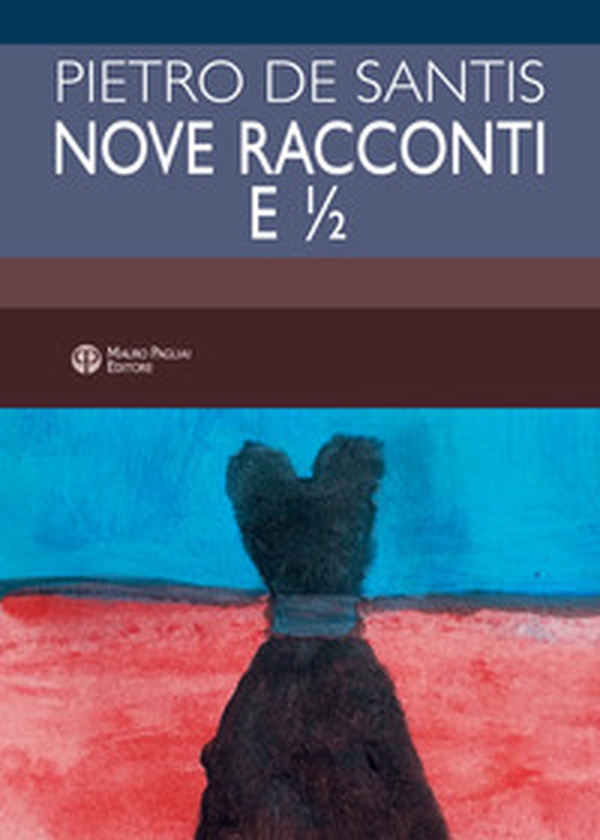 Nove racconti e ½ - Librerie.coop Nove racconti e ½ - Librerie.coop