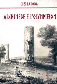 Archimede e l'olympieion - Librerie.coop Archimede e l'olympieion - Librerie.coop