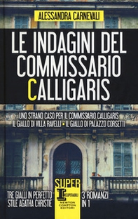 Le indagini del commissario Calligaris: Uno strano caso per il commissario Calligaris-Il giallo di villa Ravelli-Il giallo di Palazzo Corsetti - Librerie.coop Le indagini del commissario Calligaris: Uno strano caso per il commissario Calligaris-Il giallo di villa Ravelli-Il giallo di Palazzo Corsetti - Librerie.coop