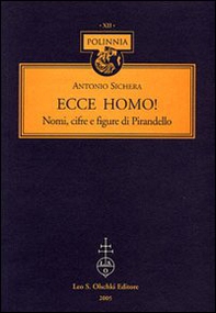 Ecce homo! Nomi, cifre e figure di Pirandello - Librerie.coop Ecce homo! Nomi, cifre e figure di Pirandello - Librerie.coop