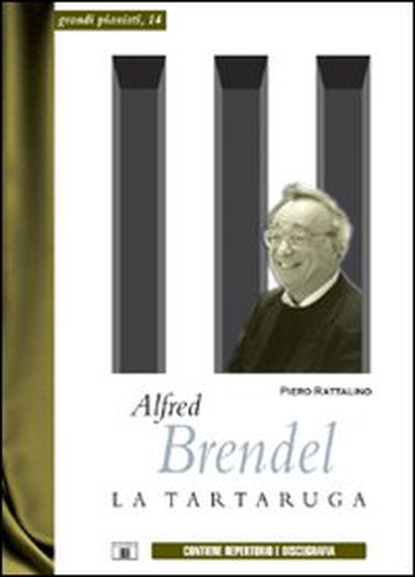 Alfred Brendel. La tartaruga - Librerie.coop Alfred Brendel. La tartaruga - Librerie.coop