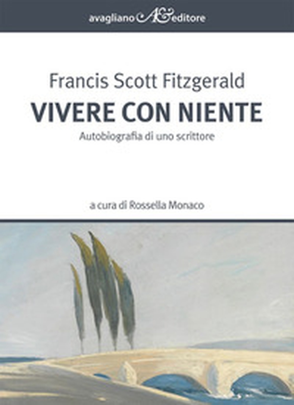 Vivere con niente. Autobiografia di uno scrittore - Librerie.coop