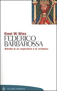 Vita di Federico Barbarossa - Librerie.coop