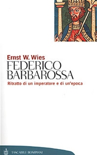 Vita di Federico Barbarossa - Librerie.coop