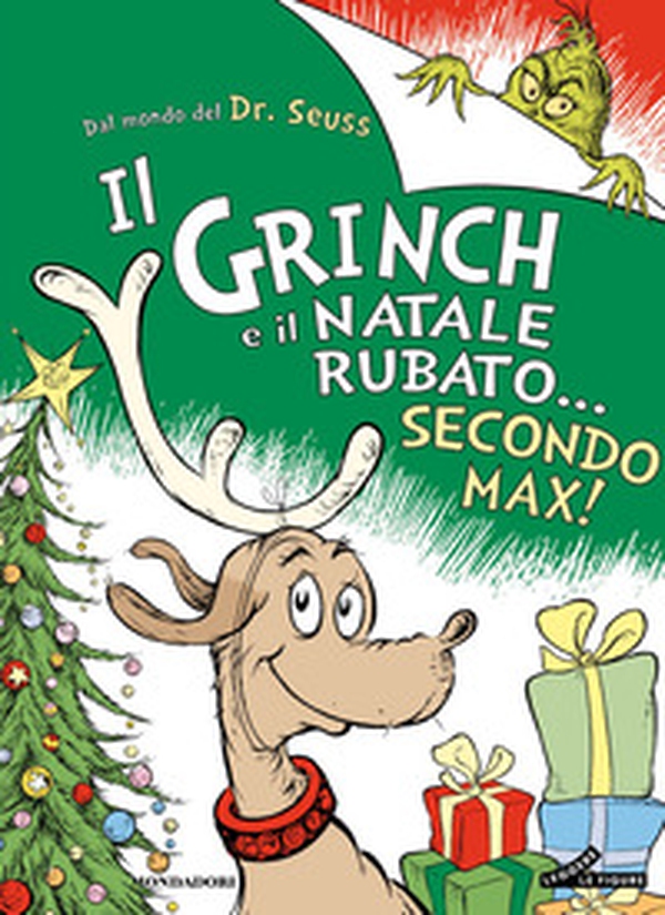 Il Grinch e il Natale rubato... secondo Max! - Librerie.coop