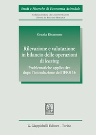 Rilevazione e valutazione in bilancio delle operazioni di leasing. Problematiche applicative dopo l'introduzione dell' IFRS16 - Librerie.coop