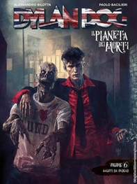 Dylan Dog. Il pianeta dei morti - Vol. 6 - Librerie.coop Dylan Dog. Il pianeta dei morti - Vol. 6 - Librerie.coop