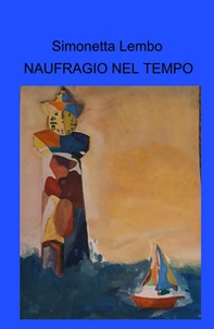 Naufragio nel tempo - Librerie.coop