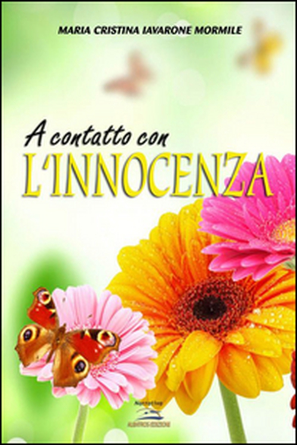 A contatto con l'innocenza - Librerie.coop A contatto con l'innocenza - Librerie.coop