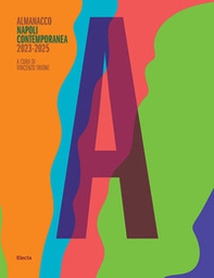 Almanacco Napoli contemporanea 2023 - 2025 - Librerie.coop