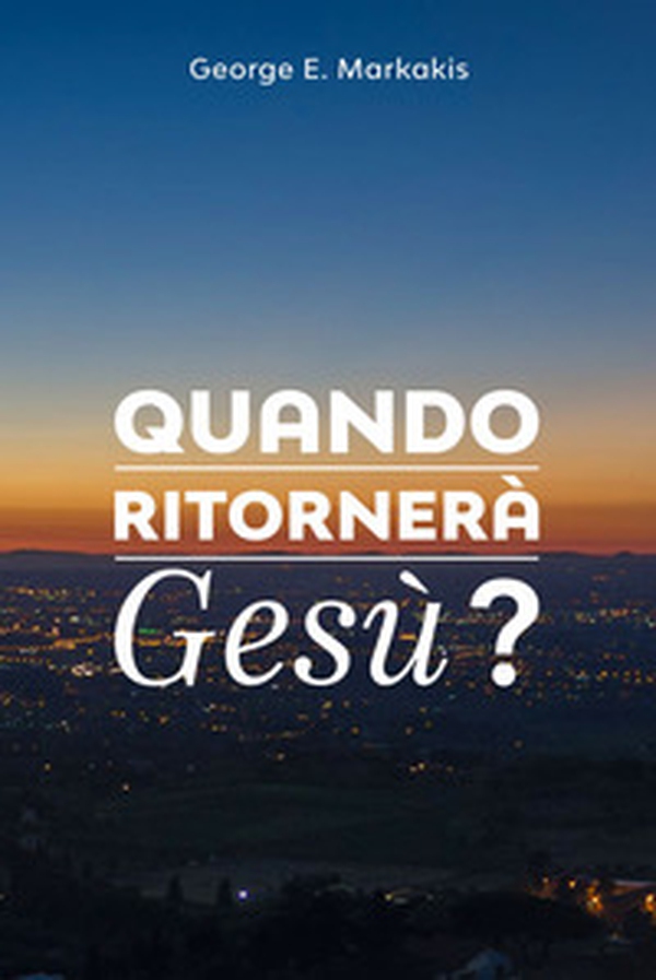 Quando ritornerà Gesù? - Librerie.coop