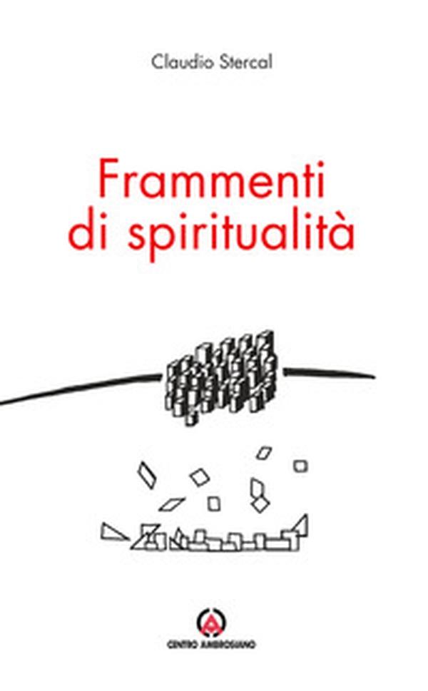 Frammenti di spiritualità - Librerie.coop Frammenti di spiritualità - Librerie.coop