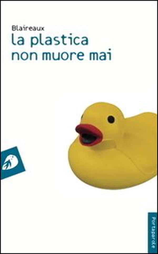 La plastica non muore mai - Librerie.coop La plastica non muore mai - Librerie.coop