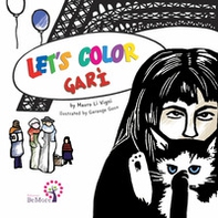 Let's color Garì. Ediz. italiana, inglese e francese - Librerie.coop Let's color Garì. Ediz. italiana, inglese e francese - Librerie.coop
