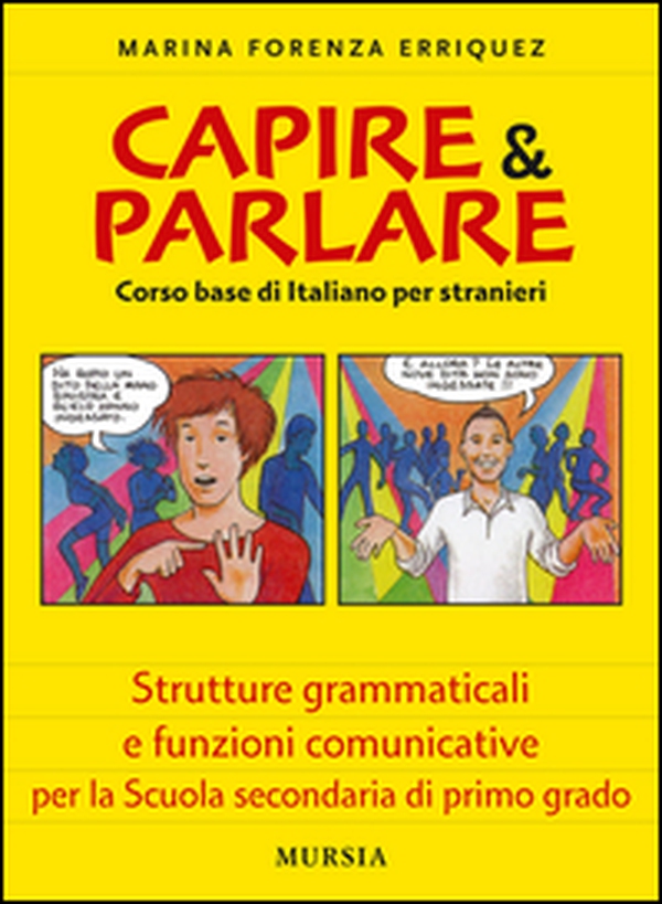 Capire & parlare. Corso base di italiano per stranieri - Librerie.coop Capire & parlare. Corso base di italiano per stranieri - Librerie.coop