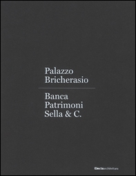 Palazzo Bricherasio. Banca Patrimoni Sella & C. Ediz. italiana e inglese - Librerie.coop