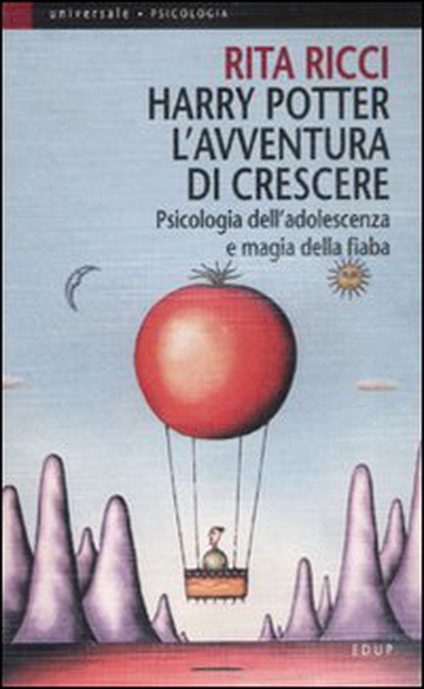 Harry Potter. L'avventura di crescere. Psicologia dell'adolescenza e magia della fiaba - Librerie.coop Harry Potter. L'avventura di crescere. Psicologia dell'adolescenza e magia della fiaba - Librerie.coop